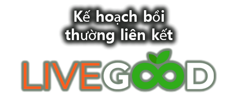 livegood là gì? 8 lý do bạn lưu ý khi tham gia