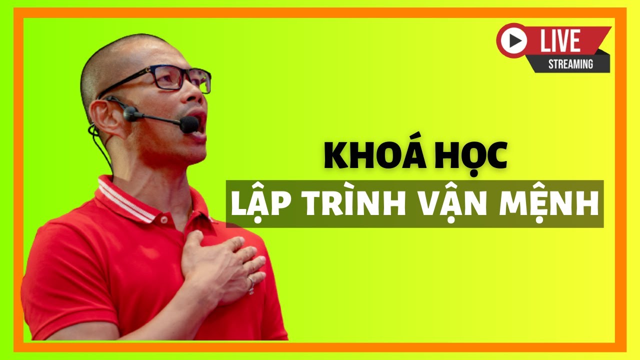 Khóa học lập trình vận mệnh là gì? 6 lý do bạn nên học khóa học này
