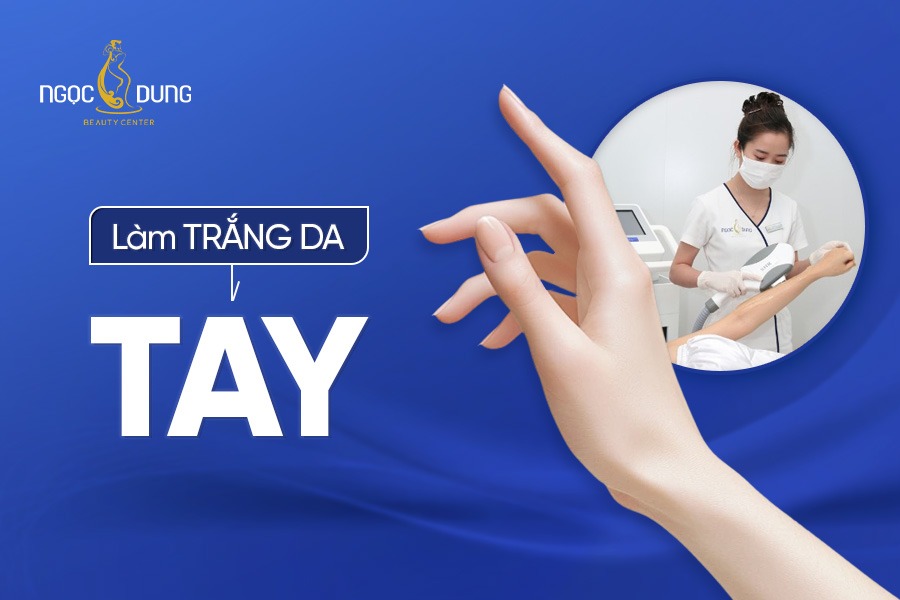 Trẻ hóa da tay trắng sáng, mịn màng