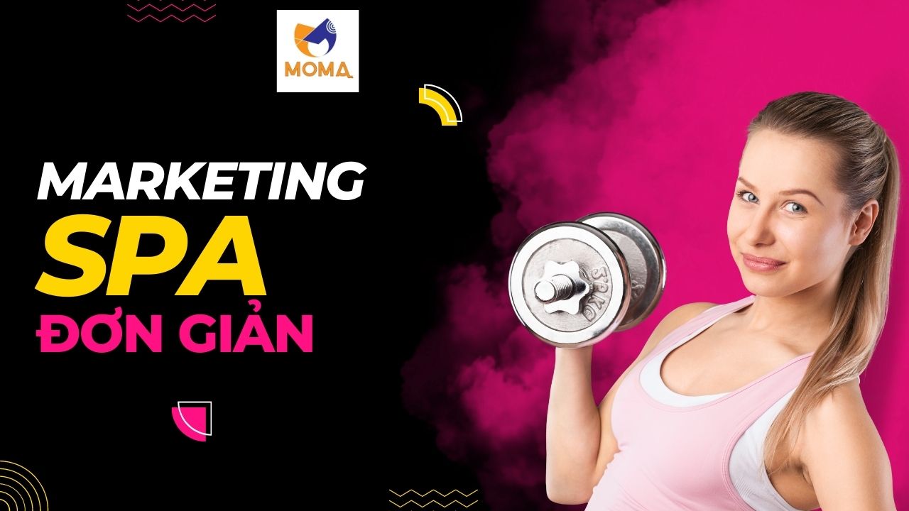 Marketing cho spa với giải pháp moma marketing