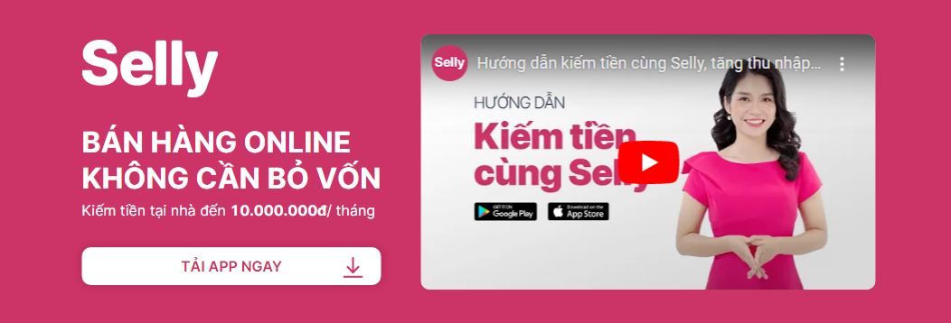 Selly là gì ? 5 LÝ DO KHÔNG NỀN THAM GIA BÁN CÙNG CÙNG SELLY